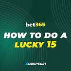 how to place a lucky 15 bet on bet365